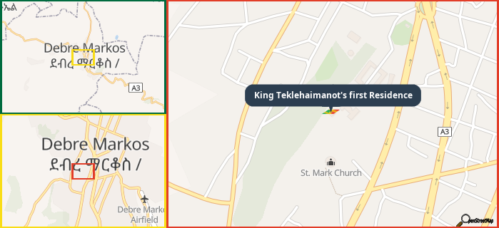 Map showing the address of King Teklehaimanot's first Residence in three different zoom levels.