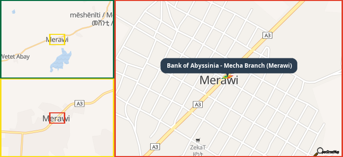 Map showing the address of Bank of Abyssinia - Mecha Branch (Merawi) in three different zoom levels.