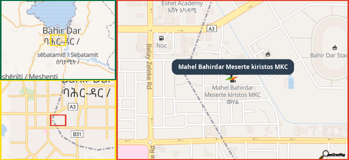 Map showing the address of Mahel Bahirdar Meserte kiristos MKC in three different zoom levels.