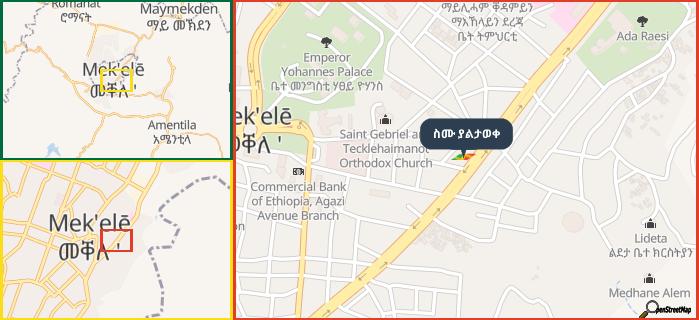 Map showing the address of ስሙ ያልታወቀ in three different zoom levels.