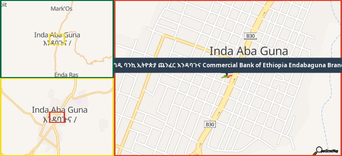 Map showing the address of ንግዲ ባንኪ ኢትዮጵያ ጨንፈር እንዳባጉና Commercial Bank of Ethiopia Endabaguna Branch in three different zoom levels.