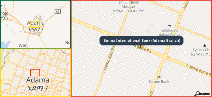 Map showing the address of Bunna International Bank (Adama Branch) in three different zoom levels.