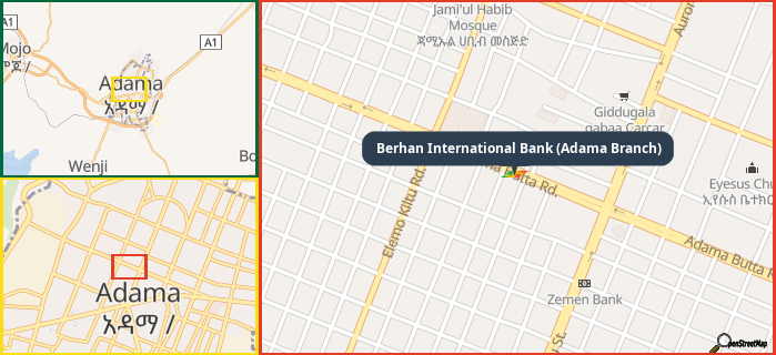 Map showing the address of Berhan International Bank (Adama Branch) in three different zoom levels.