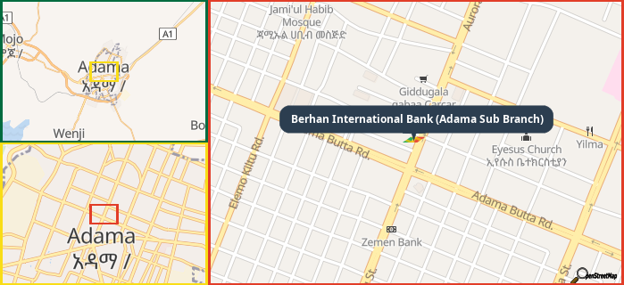 Map showing the address of Berhan International Bank (Adama Sub Branch) in three different zoom levels.
