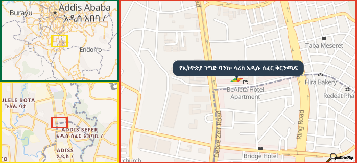 Map showing the address of የኢትዮጵያ ንግድ ባንክ፡ ሳሪስ አዲሱ ሰፈር ቅርንጫፍ in three different zoom levels.