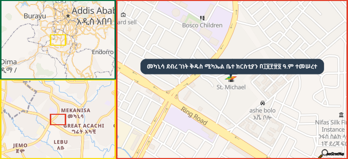 Map showing the address of መካኒሳ ደብረ ገነት ቅዱስ ሚካኤል ቤተ ክርስቲያን በ፲፱፻፹፬ ዓ.ም ተመሠረተ in three different zoom levels.