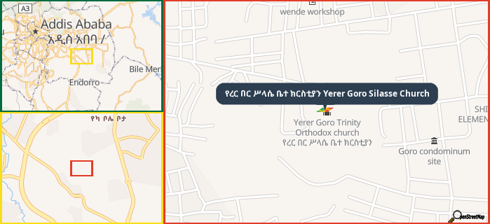 Map showing the address of የረር በር ሥላሴ ቤተ ክርስቲያን Yerer Goro Silasse Church in three different zoom levels.