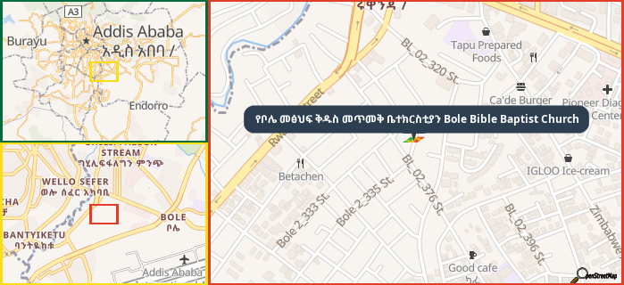 Map showing the address of የቦሌ መፅህፍ ቅዱስ መጥመቅ ቤተክርስቲያን Bole Bible Baptist Church in three different zoom levels.