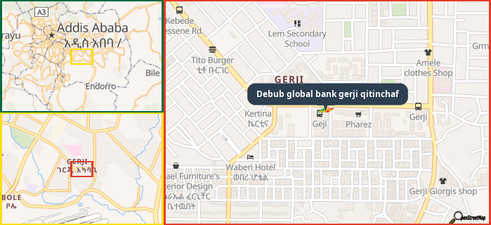Map showing the address of Debub global bank gerji qitinchaf in three different zoom levels.
