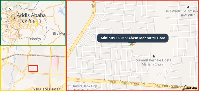 Map showing the address of Minibus LK 015: Abem Mebrat => Goro in three different zoom levels.