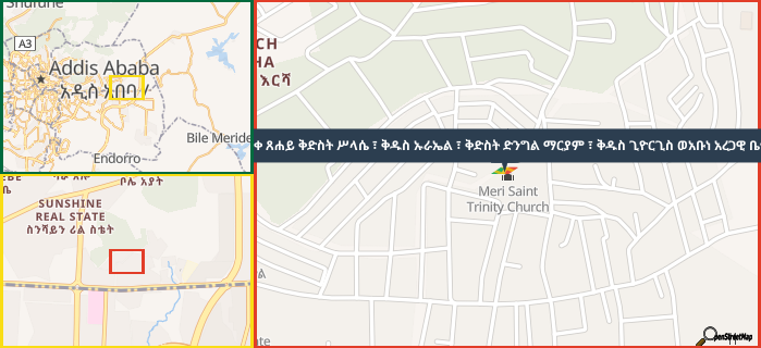 Map showing the address of መሪ ምስራቀ ጸሐይ ቅድስት ሥላሴ ፣ ቅዱስ ኡራኤል ፣ ቅድስት ድንግል ማርያም ፣ ቅዱስ ጊዮርጊስ ወአቡነ አረጋዊ ቤተ ክርስቲያን in three different zoom levels.