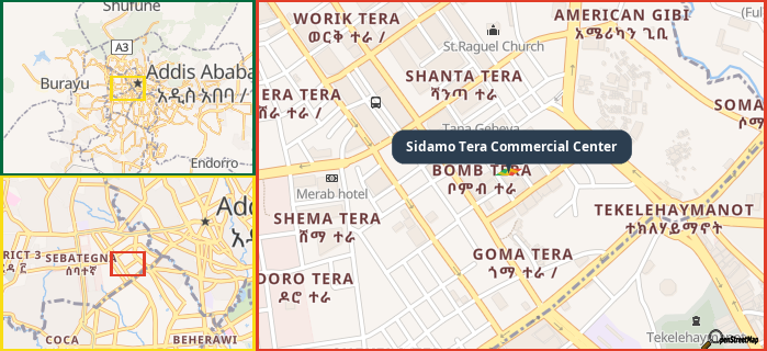 Map showing the address of Sidamo Tera Commercial Center in three different zoom levels.