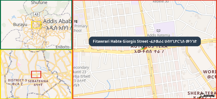 Map showing the address of Fitawrari Habte Giorgis Street -ፊታዉራሪ ሀብተጊዮርጊስ መንገድ in three different zoom levels.