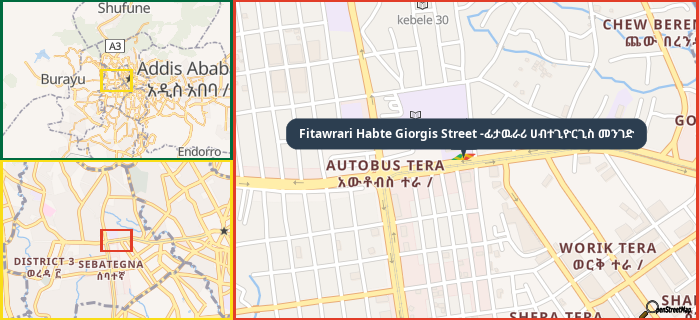 Map showing the address of Fitawrari Habte Giorgis Street -ፊታዉራሪ ሀብተጊዮርጊስ መንገድ in three different zoom levels.