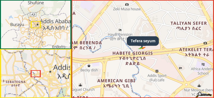 Map showing the address of Tefera seyum in three different zoom levels.