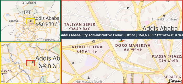 Map showing the address of Addis Ababa City Administrative Council Office | የአዲስ አበባ ከተማ አስተዳደር ጽ/ቤት in three different zoom levels.