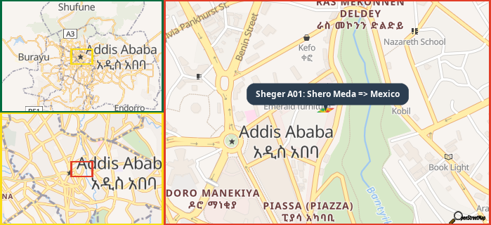 Map showing the address of Sheger A01: Shero Meda => Mexico in three different zoom levels.