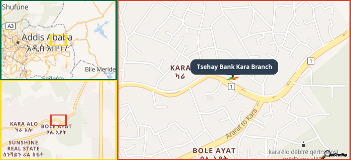 Map showing the address of Tsehay Bank Kara Branch in three different zoom levels.