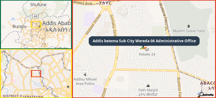 Map showing the address of Addis ketema Sub City Wereda 06 Administrative Office in three different zoom levels.