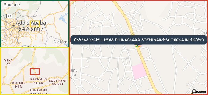 Map showing the address of በኢትዮጵያ አኦርቶዶስ ተዋህዶ የኮተቤ ደብረ ልዑል ዳግማዊ ቁልቢ ቅዱስ ገብርኤል ቤተ-ክርስትያን in three different zoom levels.