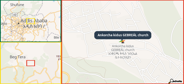 Map showing the address of Ankorcha kidus GEBREÁL church in three different zoom levels.