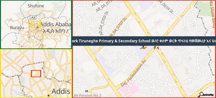 Map showing the address of Wro Kelemwork Tiruneghe Primary & Secondary School ወ/ሮ ቀለም ወርቅ ጥሩነህ የመጀመሪያ እና ሁለተኛ ደረጃ ት/ቤት in three different zoom levels.