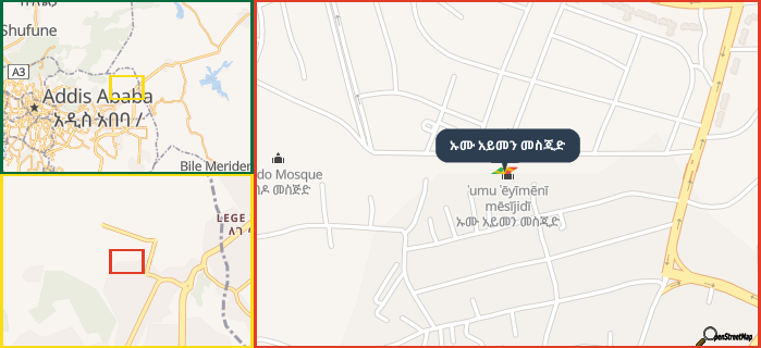 Map showing the address of ኡሙ አይመን መስጂድ in three different zoom levels.