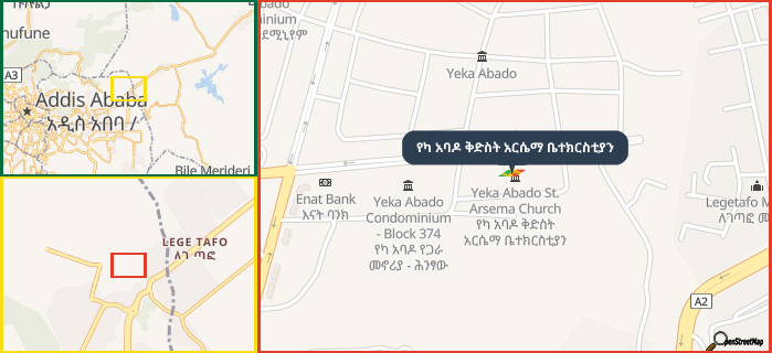 Map showing the address of የካ አባዶ ቅድስት አርሴማ ቤተክርስቲያን in three different zoom levels.