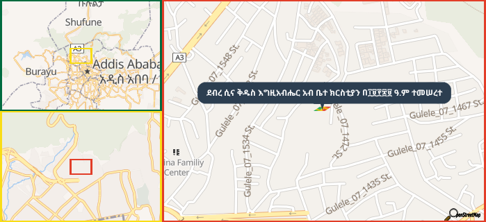 Map showing the address of ደብረ ሲና ቅዱስ እግዚአብሔር አብ ቤተ ክርስቲያን በ፲፱፻፷፱ ዓ.ም ተመሠረተ in three different zoom levels.