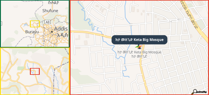 Map showing the address of ከታ መስጊድ Keta Big Mosque in three different zoom levels.